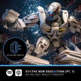 EP11: The New EducAItion (Part 1)