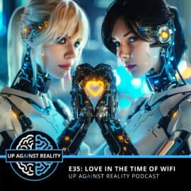 E35: Love in The Time of WiFi