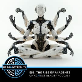 E58: The Rise of AI Agents