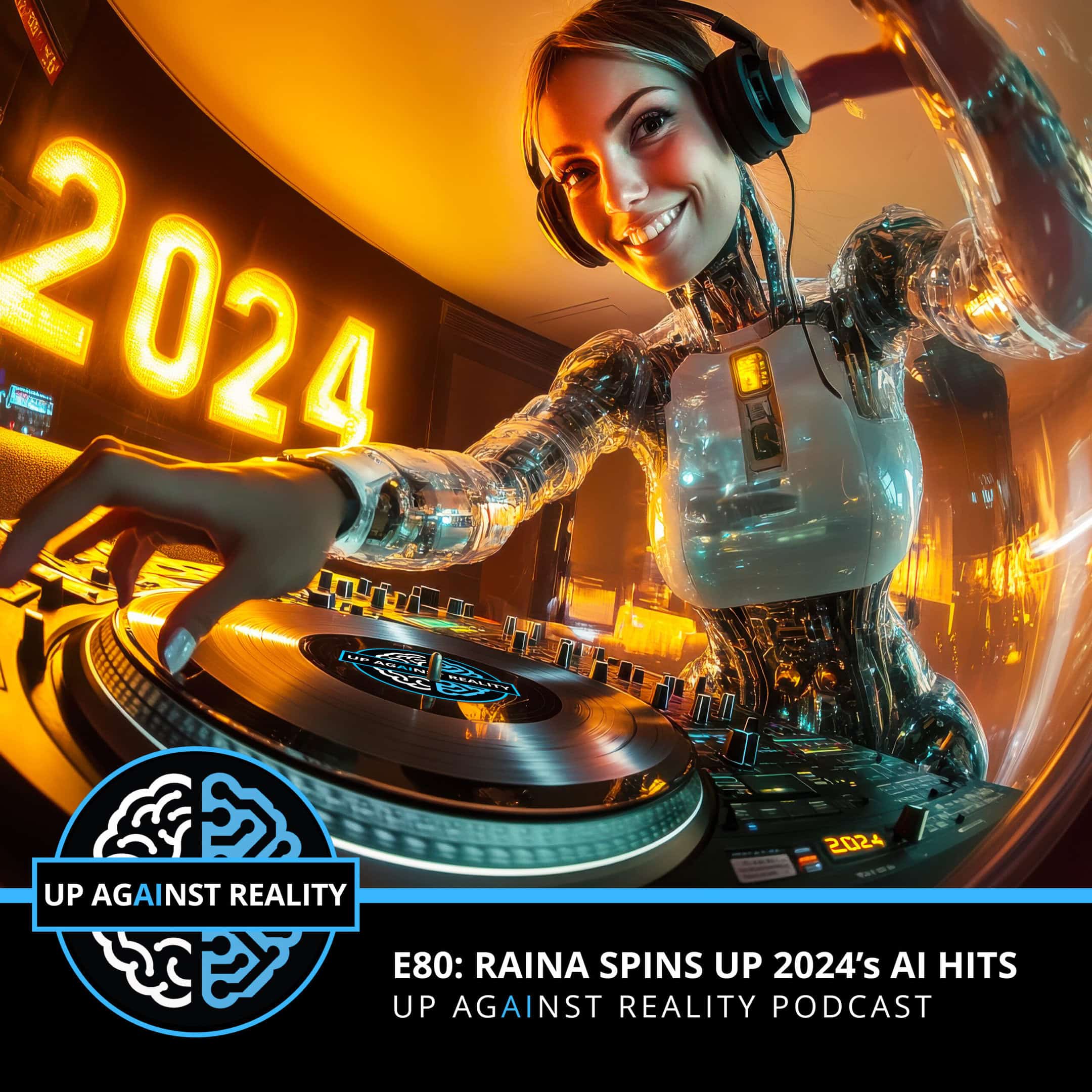 E80: RAINA Spins Up 2024's AI Hits