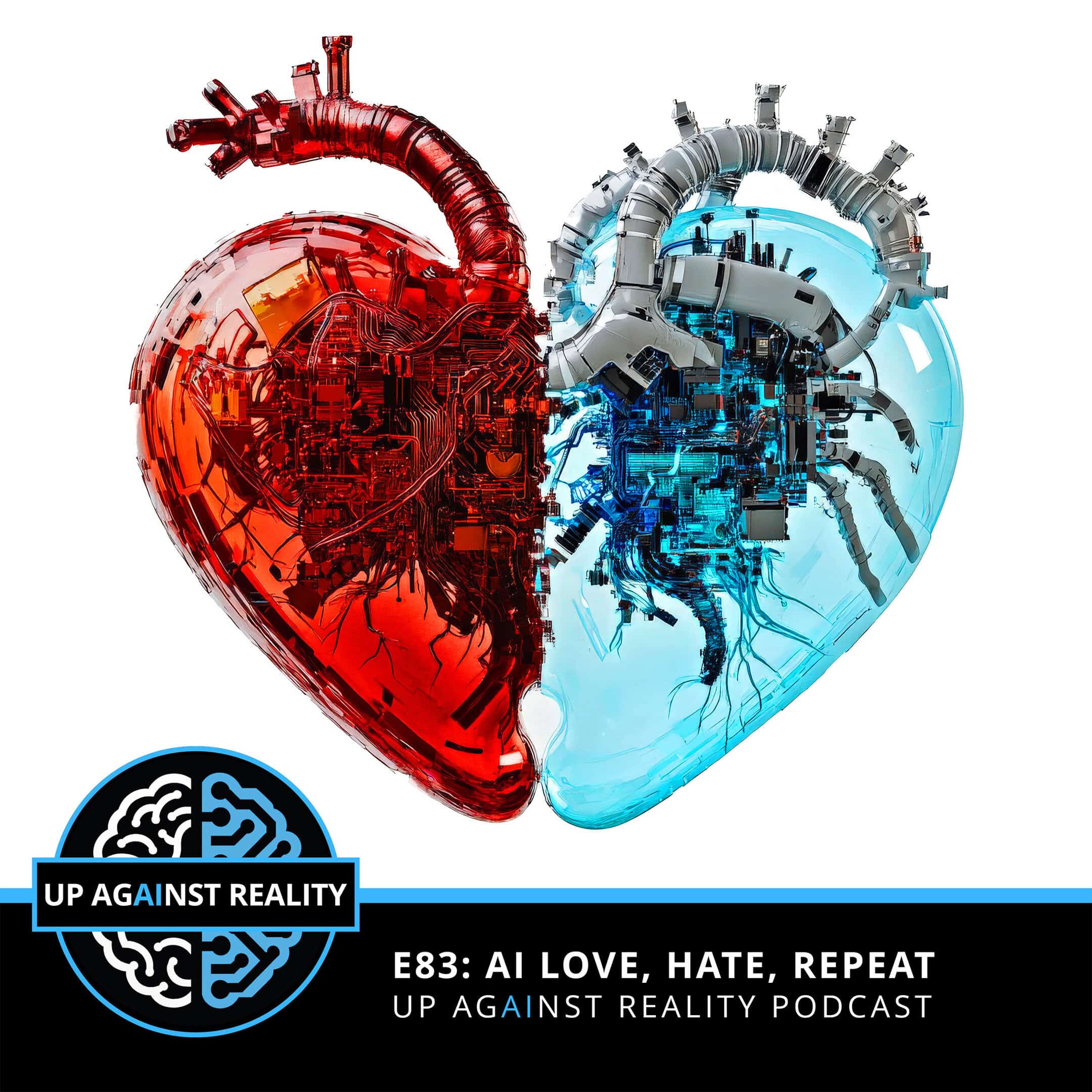 E83: AI Love, Hate, Repeat