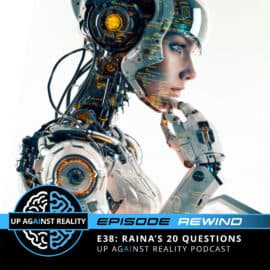 Episode Rewind E38: RAINA's 20 Questions