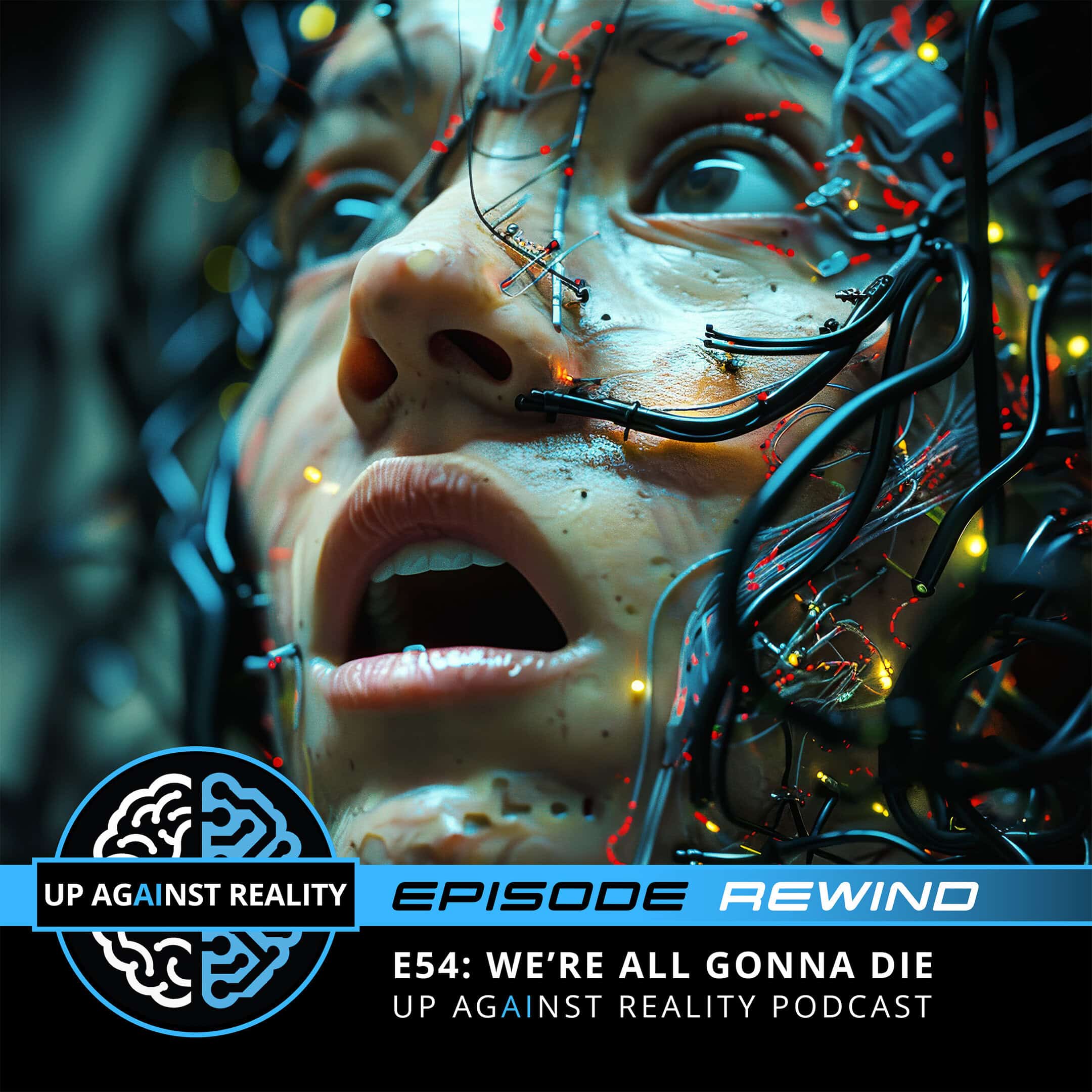 Episode Rewind
E54: We're All Gonna Die