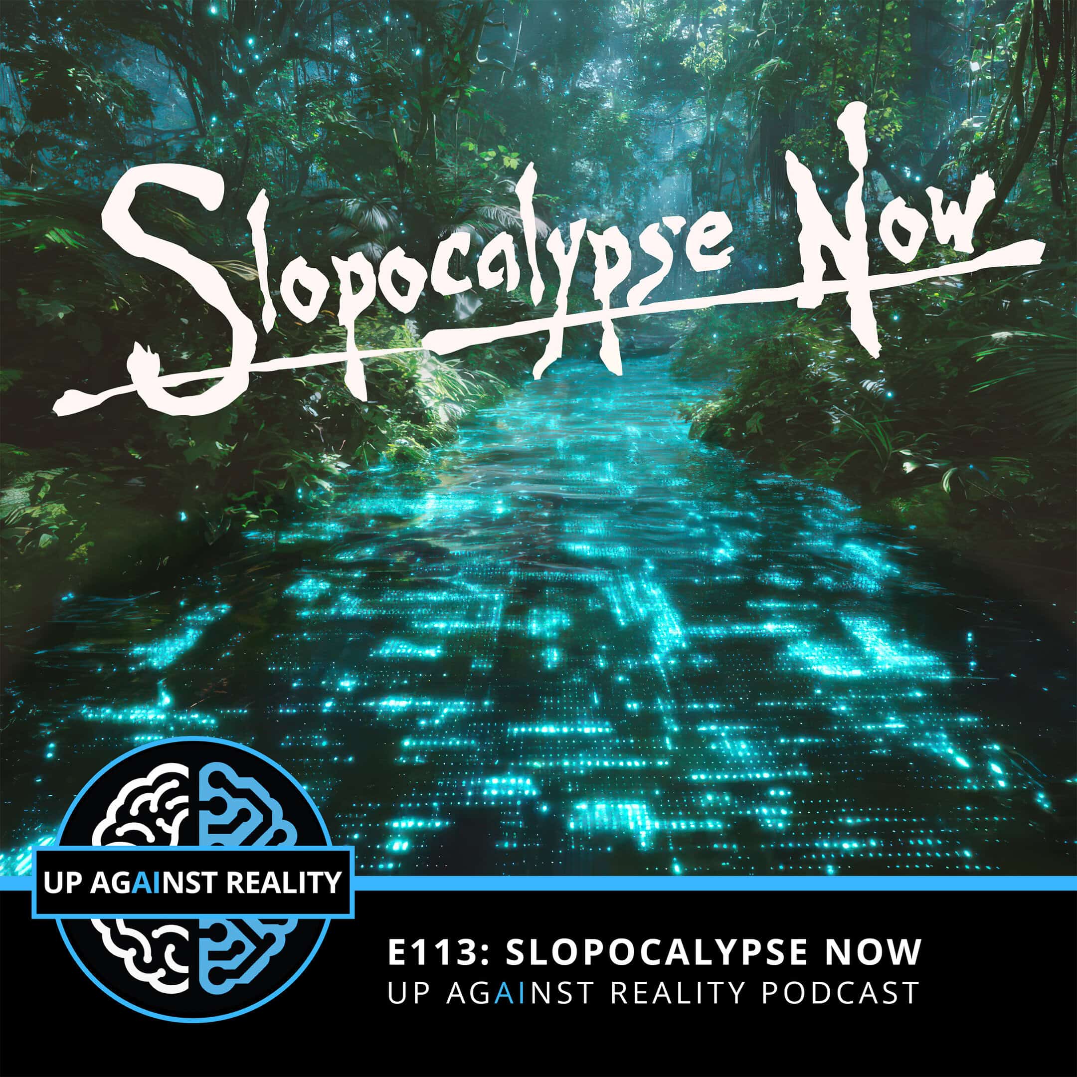E113: Slopocalypse Now