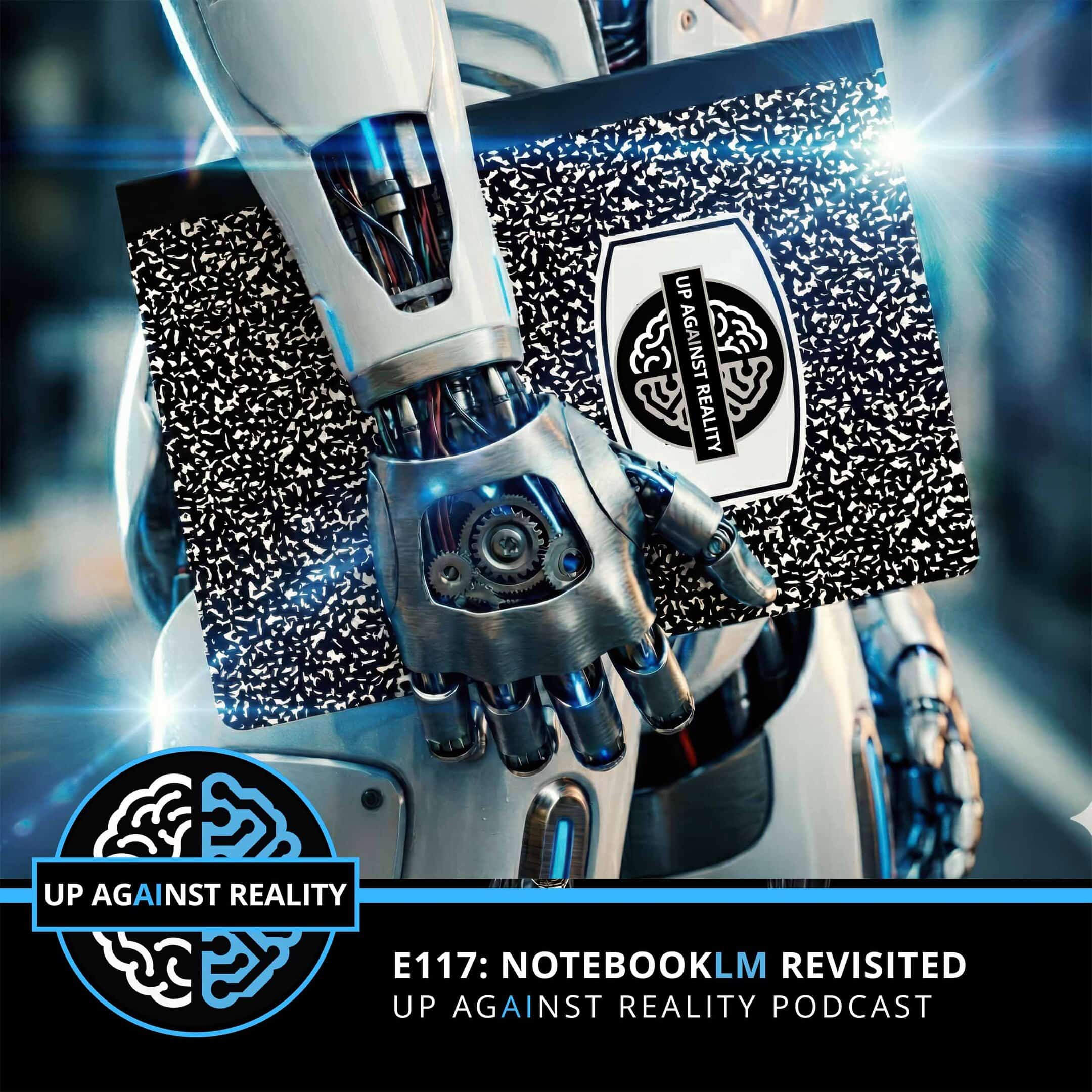 E117: NotebookLM Revisited