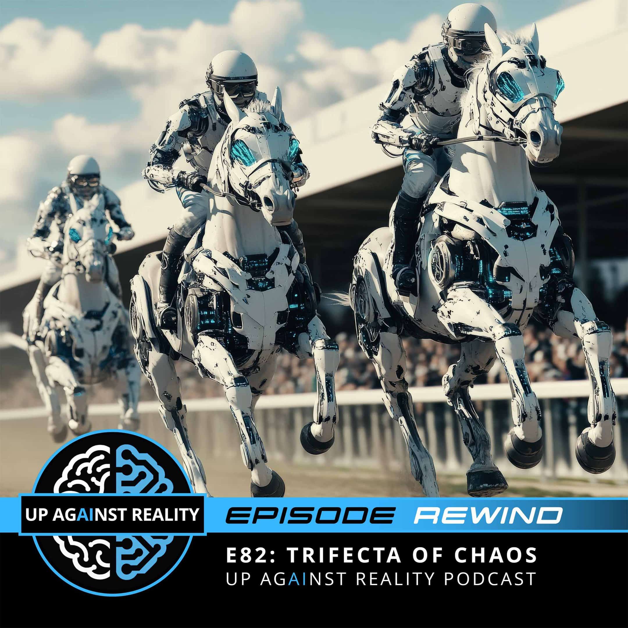 Episode Rewind:
E82: Trifecta of Chaos
