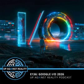E136: Google I/O 2026