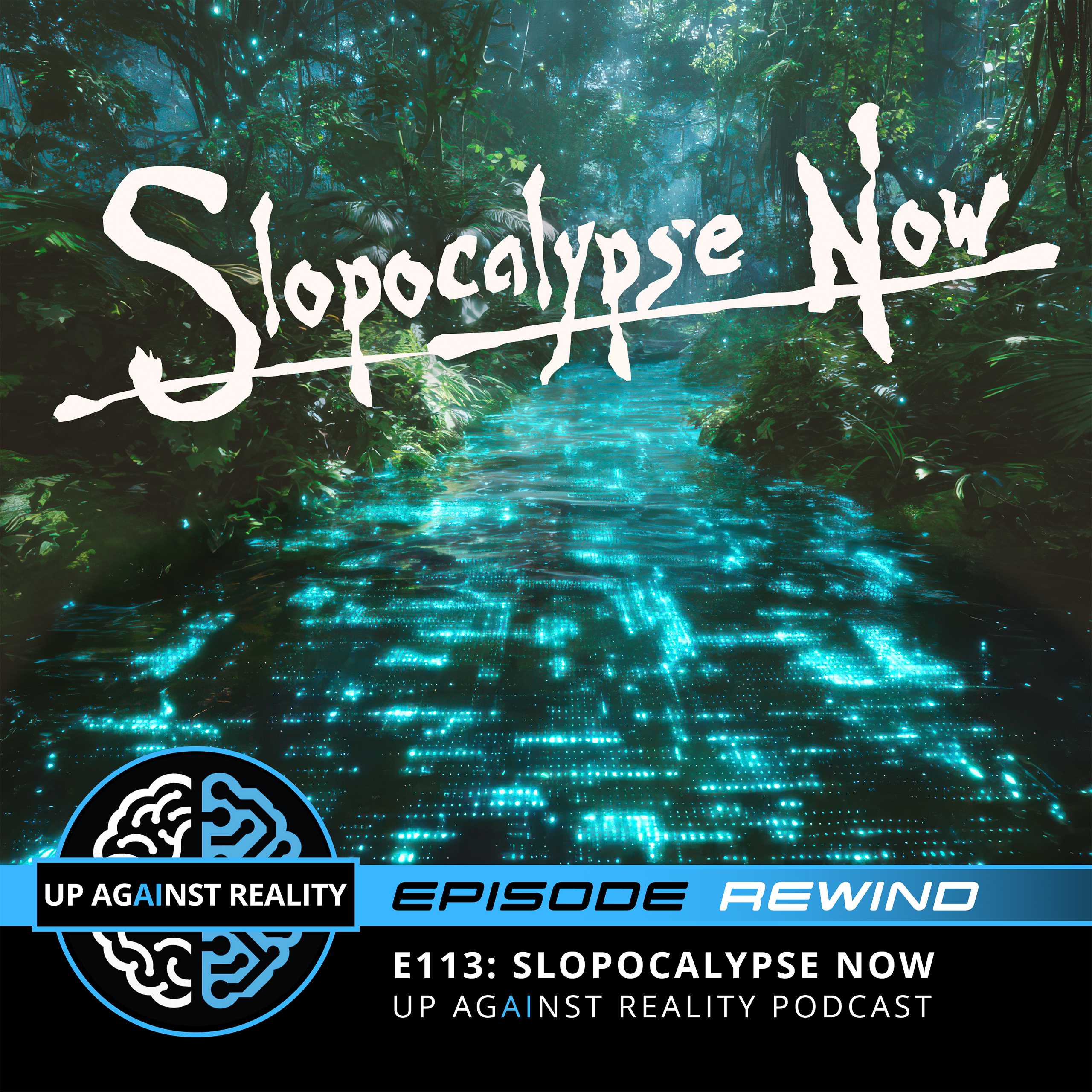 E113: Episode Rewind: Slopocalypse Now